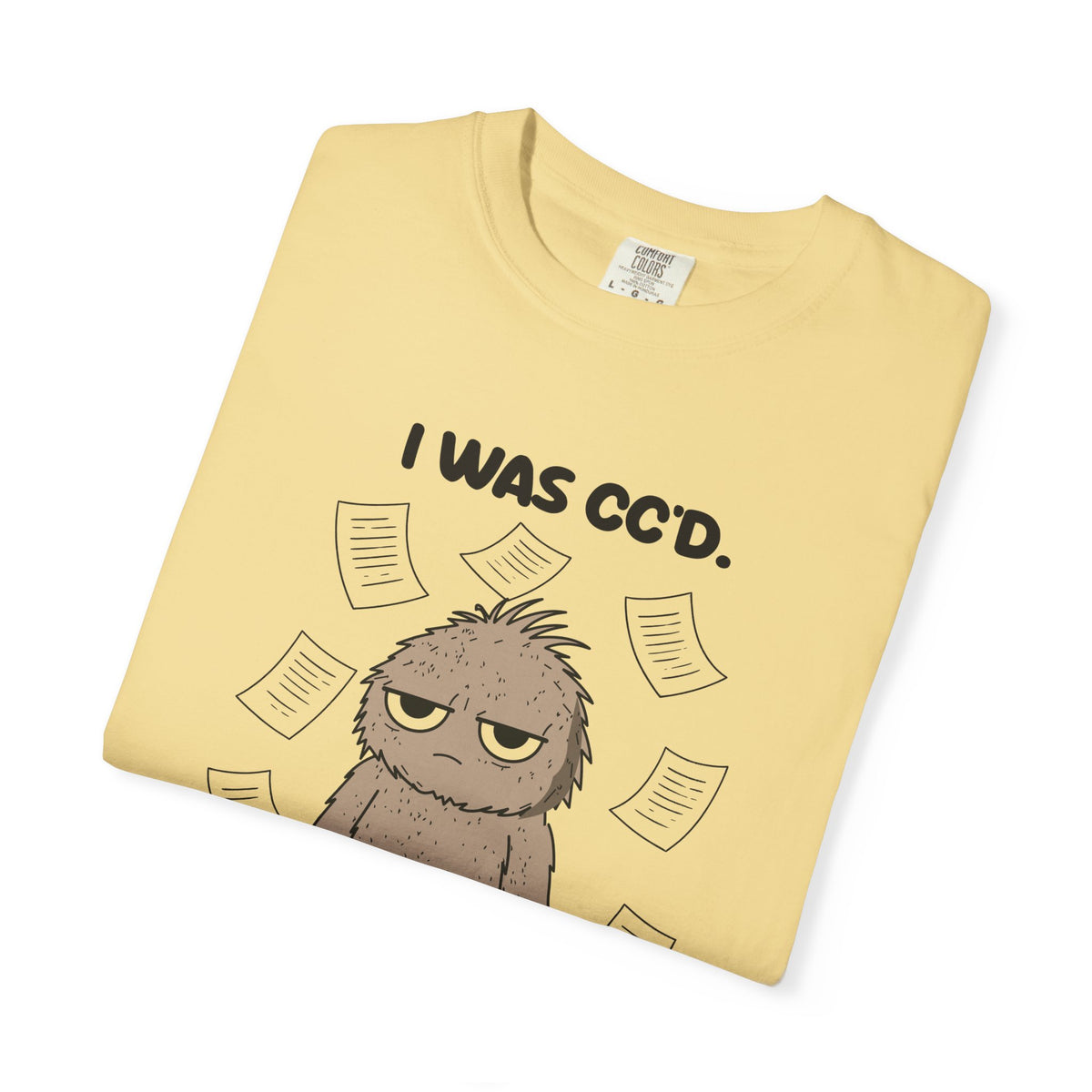 Folded butter I Was CC'd Murray tee by Mildly Unavailable, close-up of the front design