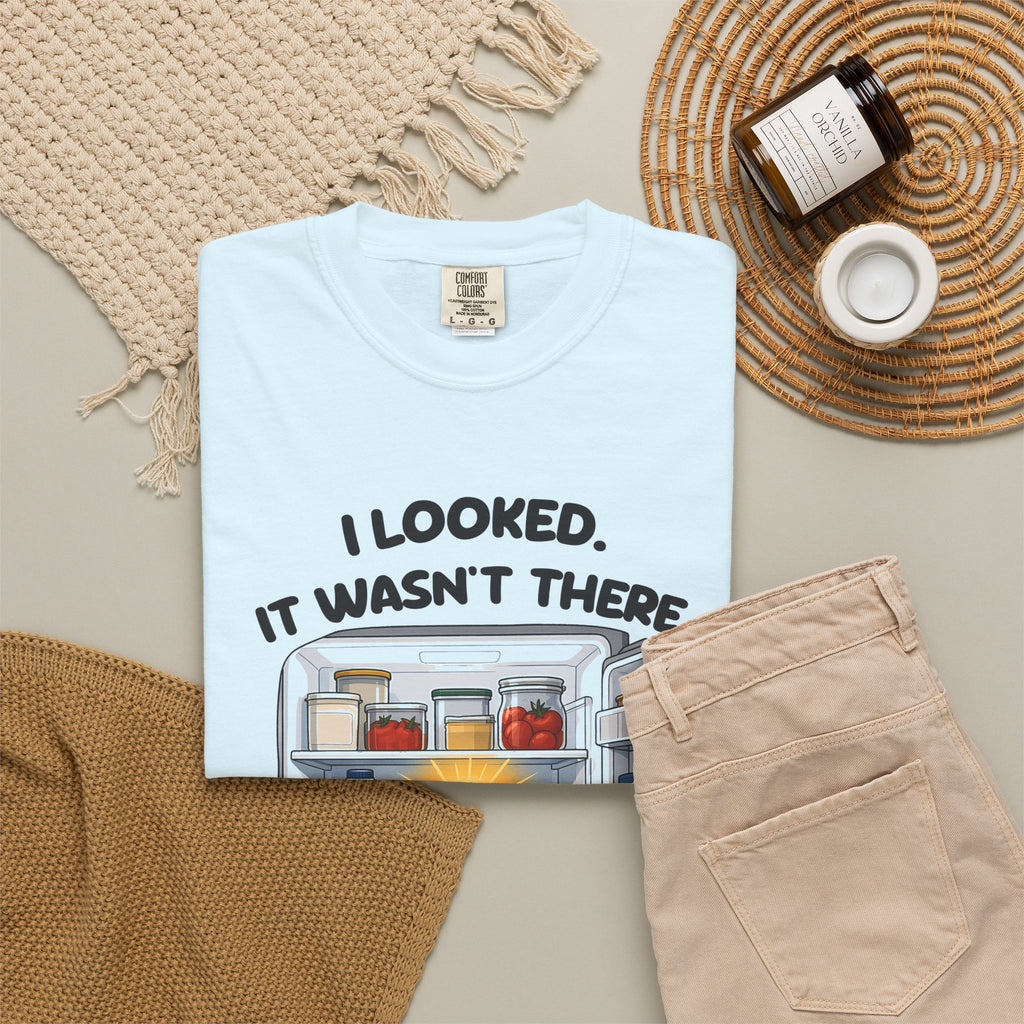 Chambray I Looked. It Wasn't There. It Was There. tee by Mildly Unavailable laid flat with folded pants and home decor