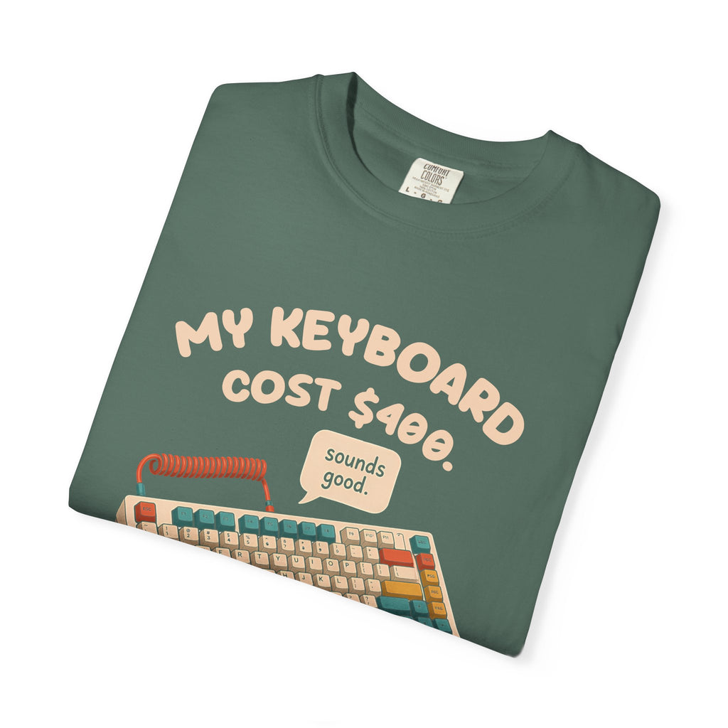 Folded blue spruce My Keyboard Cost $400 tee by Mildly Unavailable, close-up of the front design