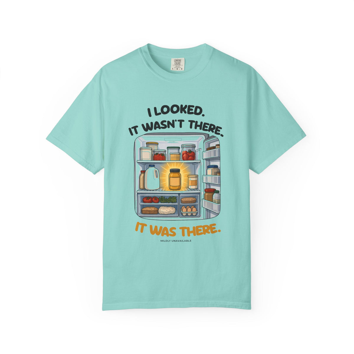 Chalky Mint tee with the I Looked. It Wasn't There. It Was There. design: an open fridge with a jar glowing front and center, by Mildly Unavailable