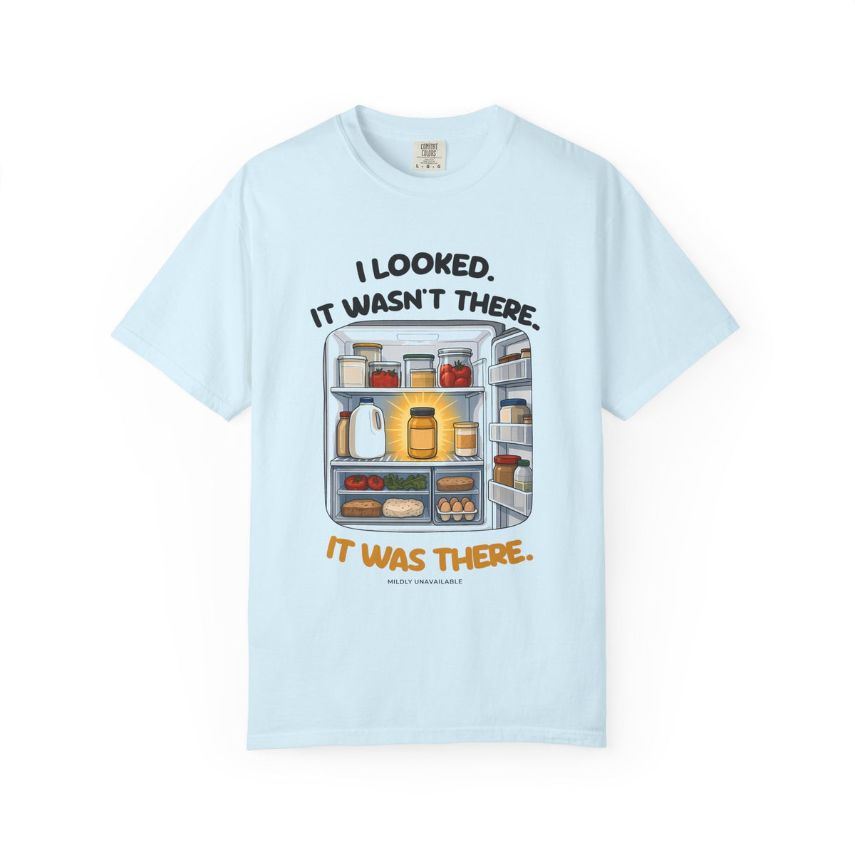 Chambray tee with the I Looked. It Wasn't There. It Was There. design: an open fridge with a jar glowing front and center, by Mildly Unavailable