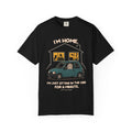 Black tee with the I'm Home design: Murray sitting in a car in the driveway outside a busy house, with the line I'm just sitting in the car for a minute, by Mildly Unavailable