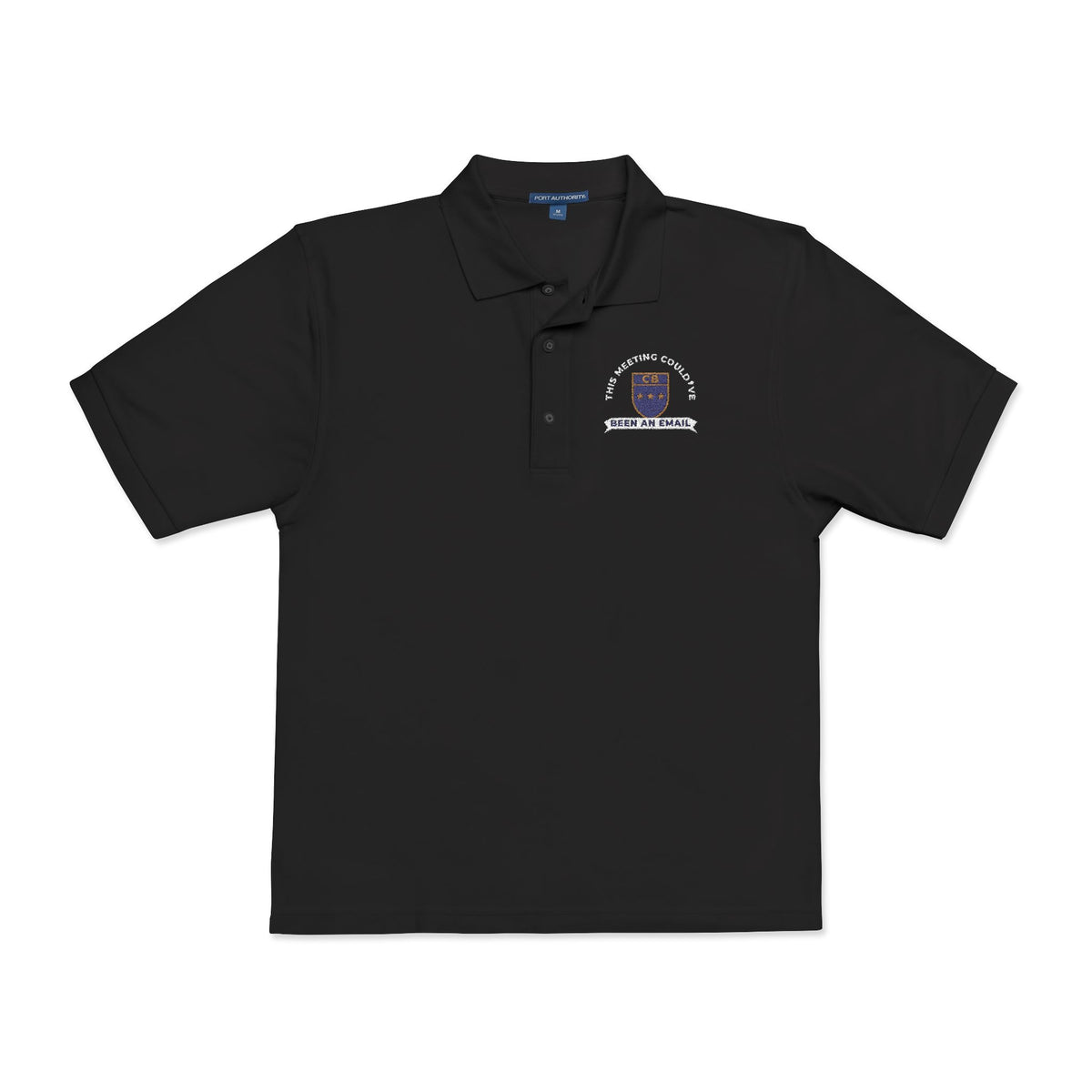 Front of the black This Meeting Could've Been an Email polo by Mildly Unavailable: an embroidered crest polo that reads THIS MEETING COULD'VE BEEN AN EMAIL