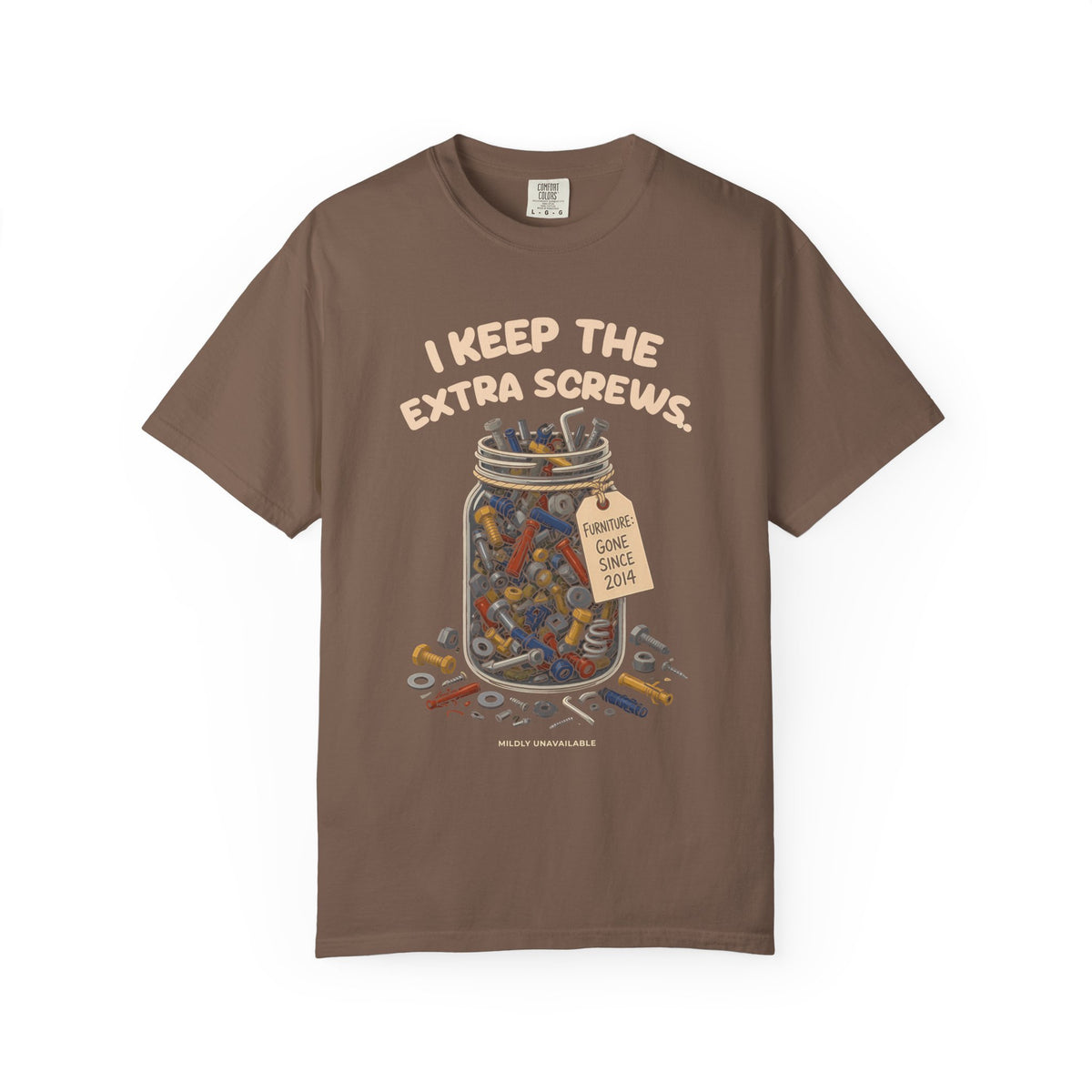 Espresso tee with the I Keep the Extra Screws design: a glass jar full of spare screws and bolts with a tag that says Furniture gone since 2014, by Mildly Unavailable