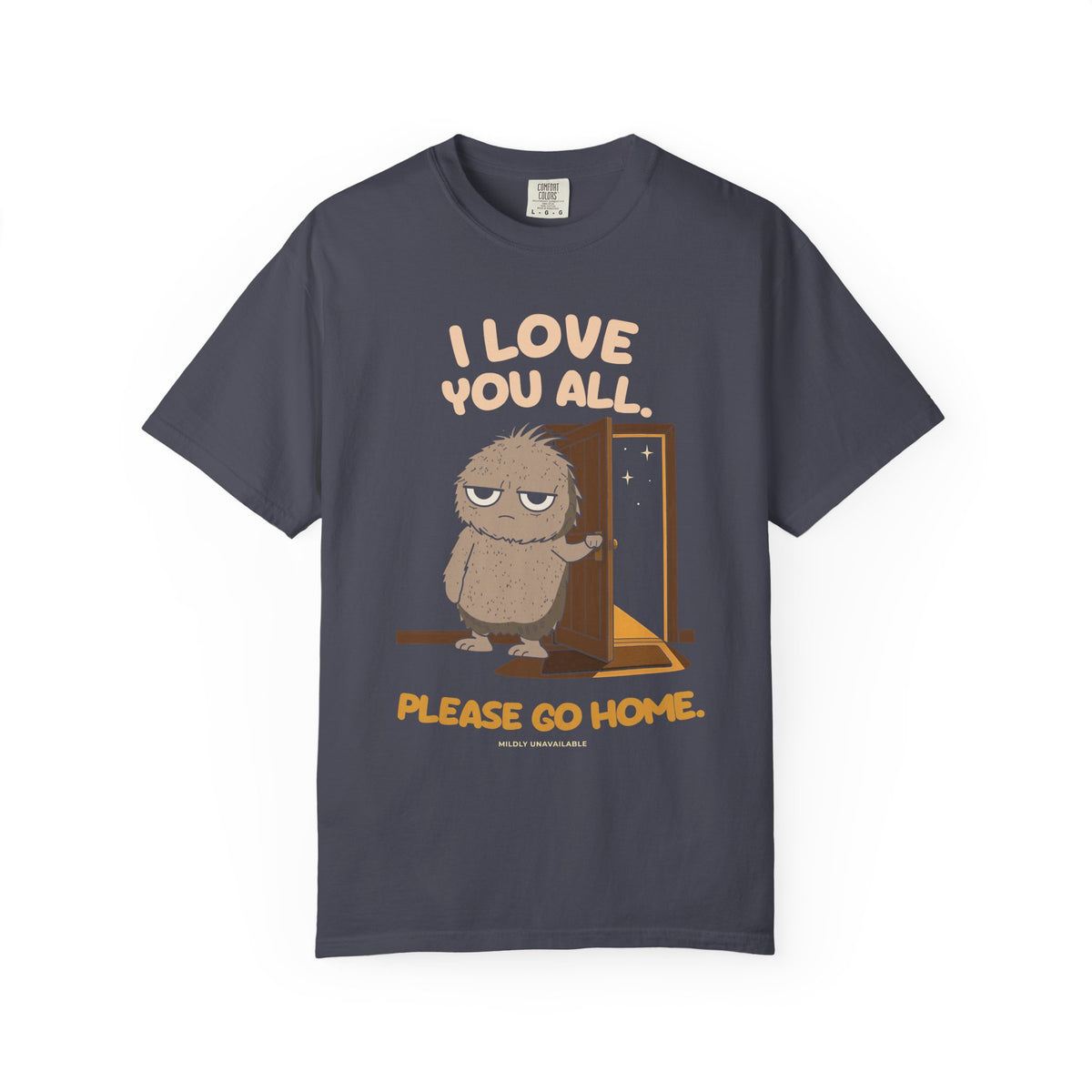 Navy tee with the I Love You All. Please Go Home. design: Murray holding the front door open, by Mildly Unavailable