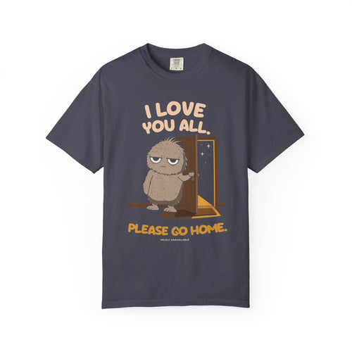 Navy tee with the I Love You All. Please Go Home. design: Murray holding the front door open, by Mildly Unavailable