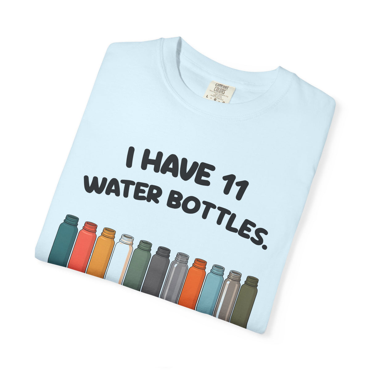 Folded chambray 11 Water Bottles, No Lids tee by Mildly Unavailable, close-up of the front design