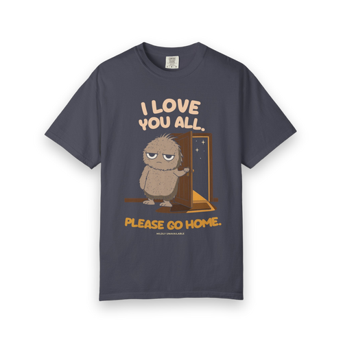 Navy tee with the I Love You All. Please Go Home. design: Murray holding the front door open, by Mildly Unavailable
