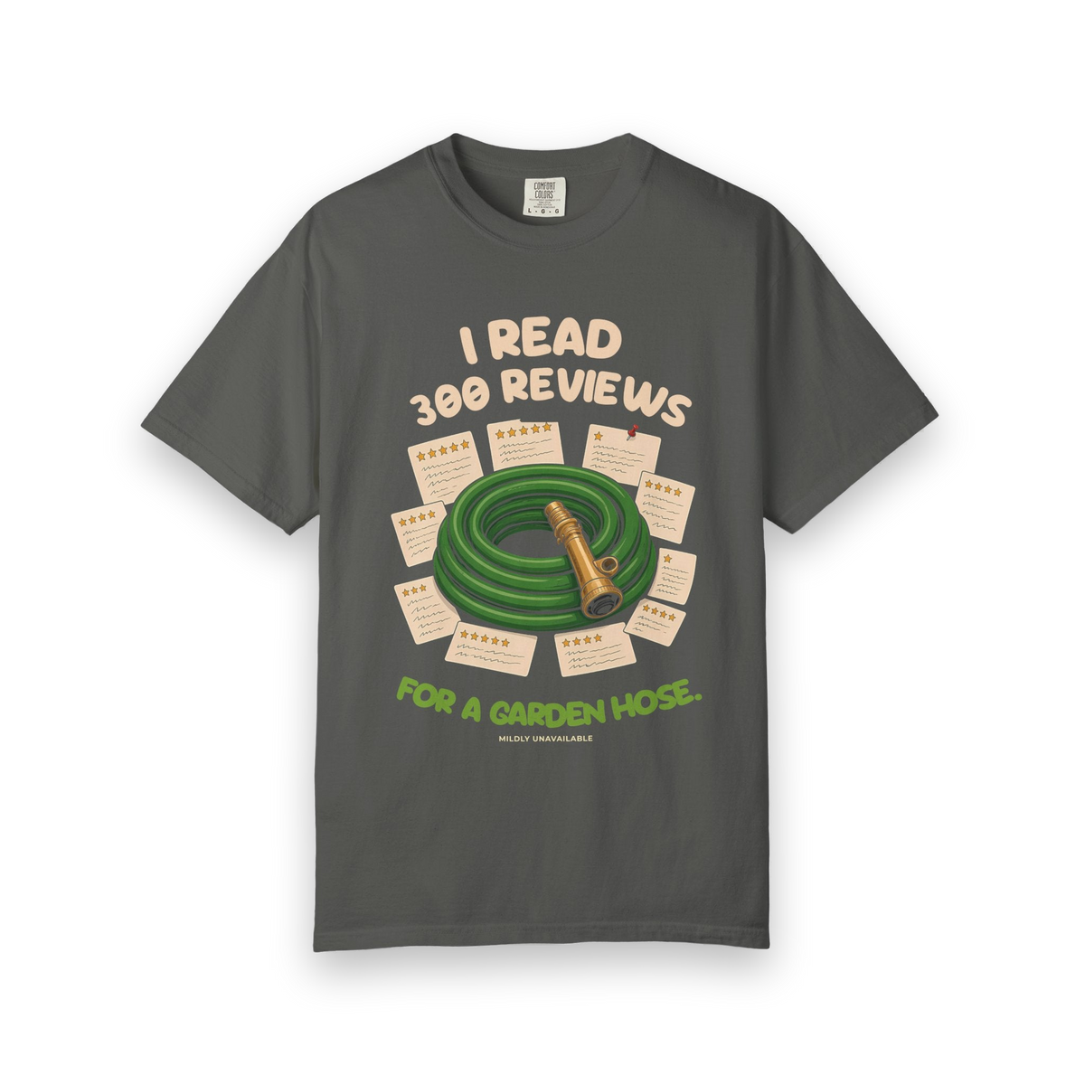 Pepper tee with the I Read 300 Reviews for a Garden Hose design: a coiled green garden hose surrounded by star-rating review cards, by Mildly Unavailable